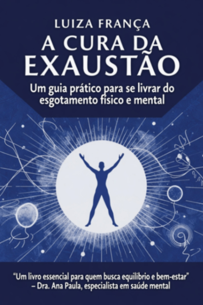 A Cura da Exaustão