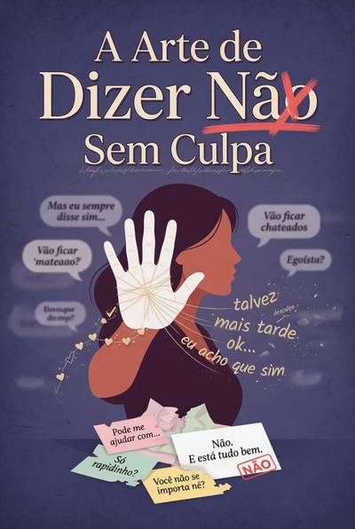 A Arte de Dizer Não Sem Culpa