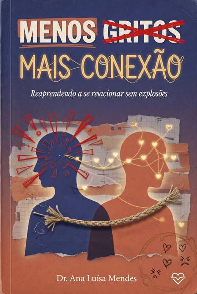 Menos Gritos, Mais Conexão