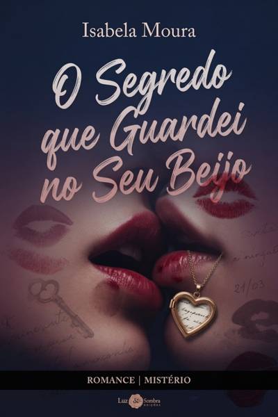 O Segredo Que Guardei no Seu Beijo